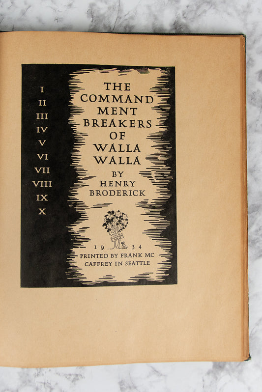 (PRISONS). (WESTERN AMERICANA). BRODERICK, Henry. The Commandment Breakers of Walla Walla
