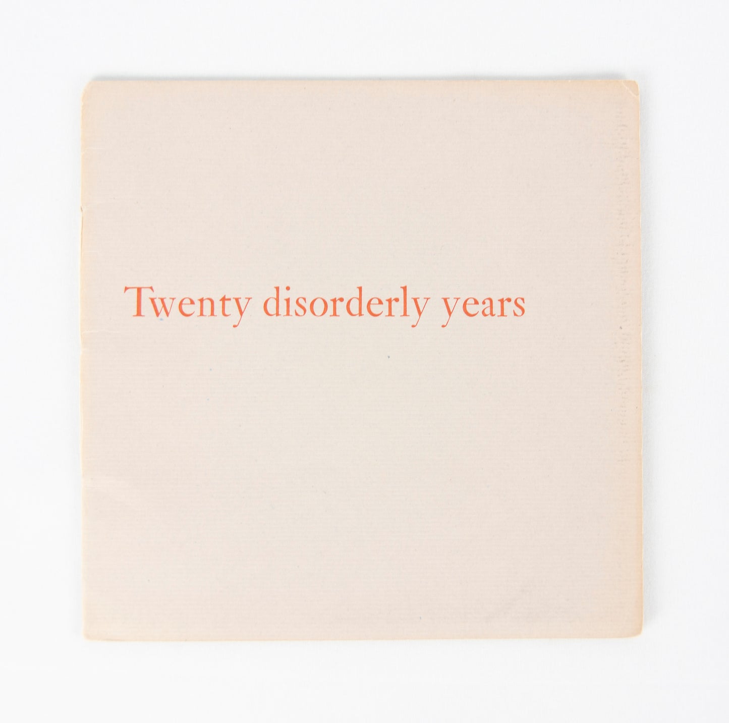 (ROUNCE & COFFIN CLUB). ZEITLIN, Jake. Twenty disorderly years.