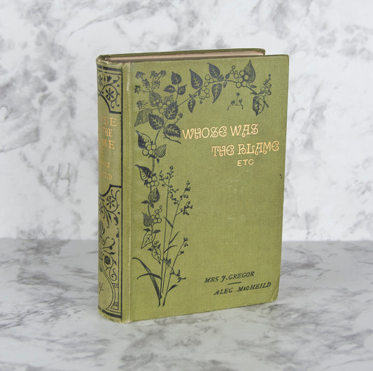 GREGOR, Mrs. James. Whose Was the Blame? A Woman's Version of the Kreutzer Sonata.