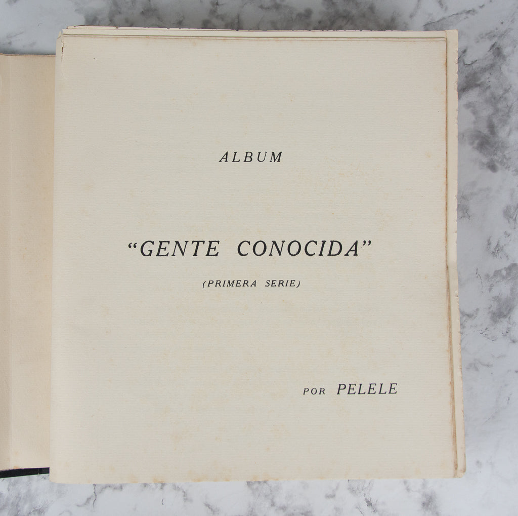 (CARICATURES). (ARGENTINA). "PELELE." [ZAVALLA, Pedro A.] Gente Conocida.