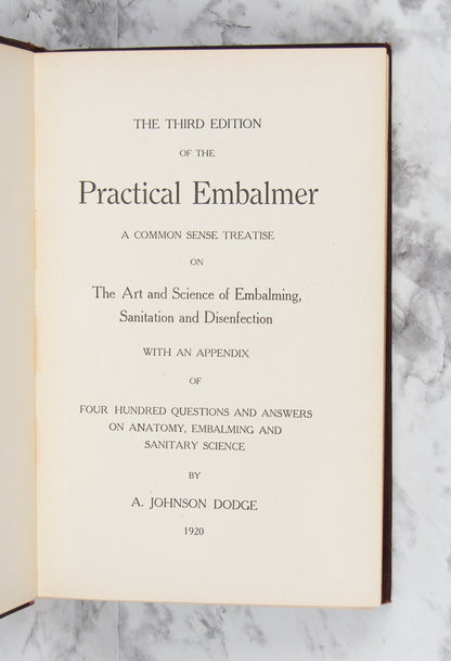 (MORTUARY SCIENCE). DODGE, A. Johnson. The Third Edition of the Practical Embalmer.