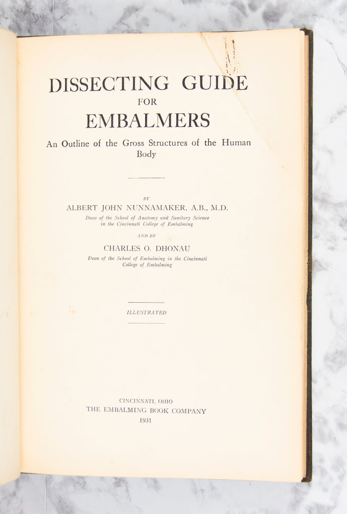 (MORTUARY SCIENCE). NUNNAMAKER, Albert John, and Charles O. DHONAU. Dissecting Guide for Embalmers.