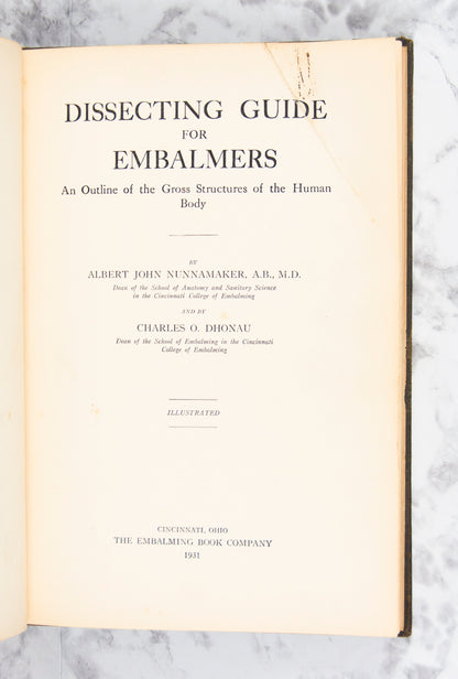 (MORTUARY SCIENCE). NUNNAMAKER, Albert John, and Charles O. DHONAU. Dissecting Guide for Embalmers.