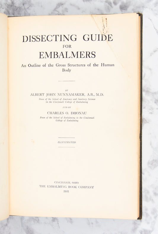 (MORTUARY SCIENCE). NUNNAMAKER, Albert John, and Charles O. DHONAU. Dissecting Guide for Embalmers.