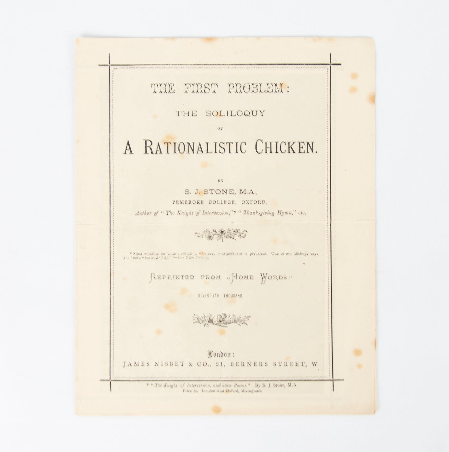 STONE, S. J. The First Problem: The Soliloquy of A Rationalistic Chicken.