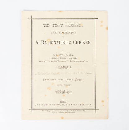 STONE, S. J. The First Problem: The Soliloquy of A Rationalistic Chicken.