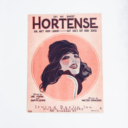 (MUSIC). YOUNG, Joe. [and] LEWIS, Sam M. (Lyrics); DONALDSON, Walter (Music). Oh! My Sweet Hortense.