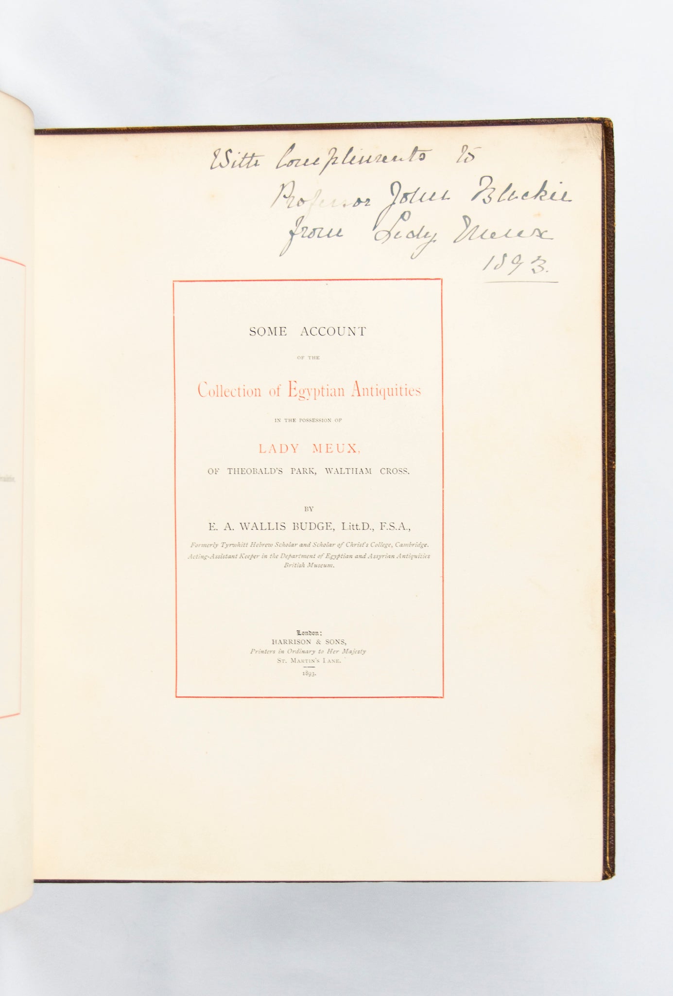 (ANTIQUITIES). (WOMEN COLLECTORS). BUDGE, E. A. Wallace. Egyptian Antiquities in the Possession of Lady Meux at Theobald's Park, Waltham Cross.