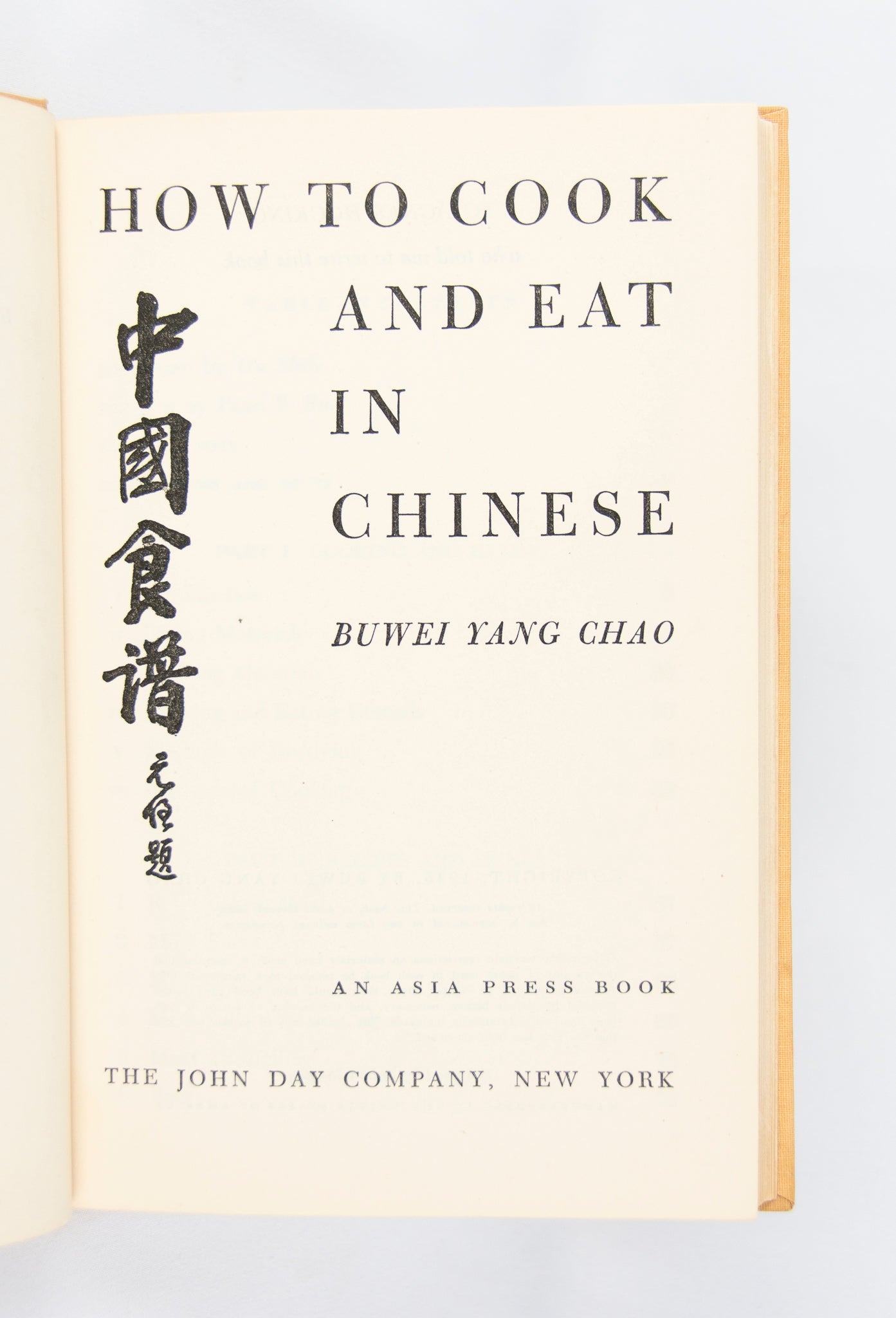 (COOKBOOK). CHAO, Buwei Yang. How to Cook and Eat in Chinese.