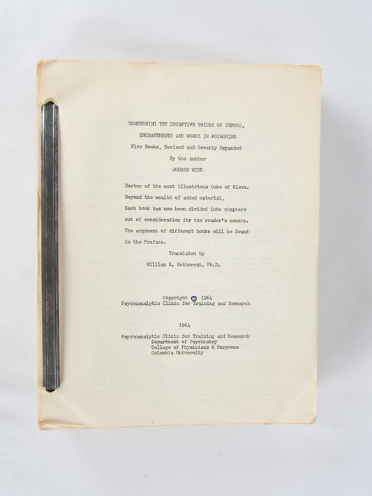 (WITCHCRAFT). WIER, Johann. NETHERCUT, William R. (Translator). Concerning the Deceptive Tricks of Demons, Enchantments and Works in Poisoning.